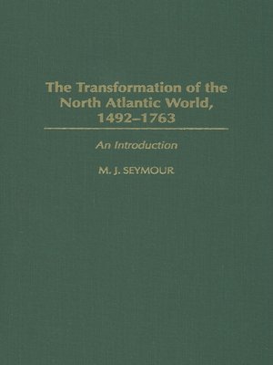 cover image of The Transformation of the North Atlantic World, 1492-1763